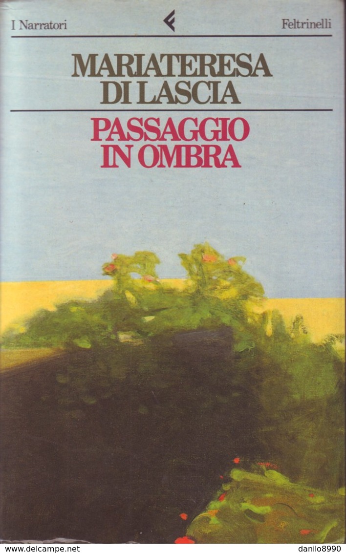 MARIATERESA DI LASCIA - Passaggio In Ombra. - Novelle, Racconti