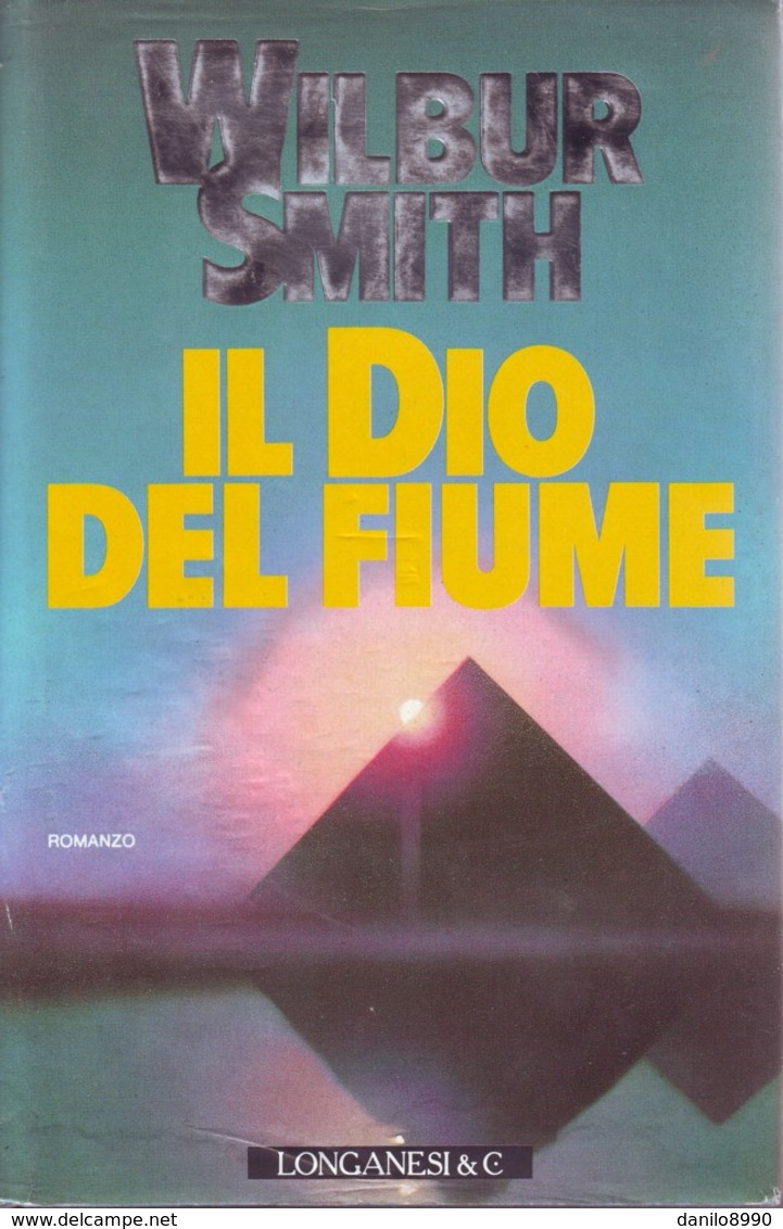 WILBUR SMITH - Il Dio Del Fiume. - Novelle, Racconti