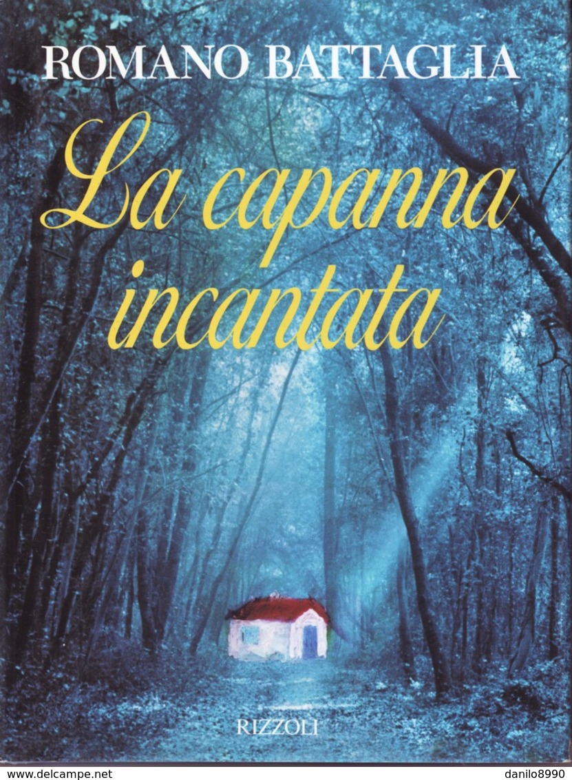 ROMANO BATTAGLIA - La Capanna Incantata. - Novelle, Racconti