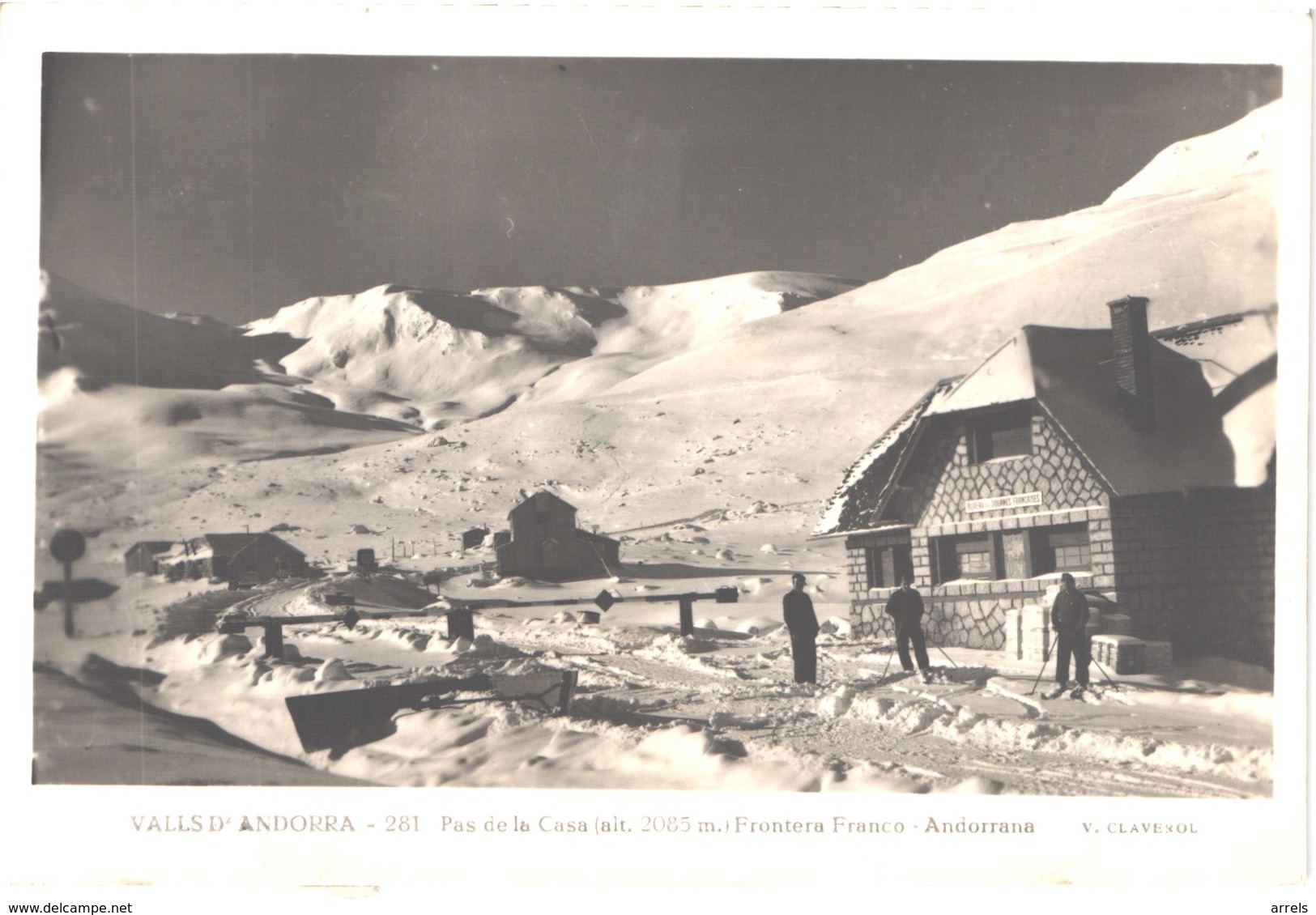 AD ANDORRE - Claverol 281 - PAS DE LA CASA - Frontière Franco Andorane  - Skieurs - Animée - Belle - Andorra