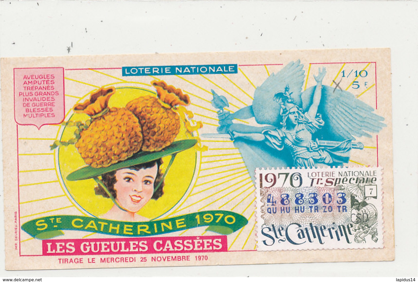 BL 165 / BILLET  LOTERIE NATIONALE   TRANCHE   STE CATHERINE   LES GUEULES CASSEES       1970 - Billets De Loterie