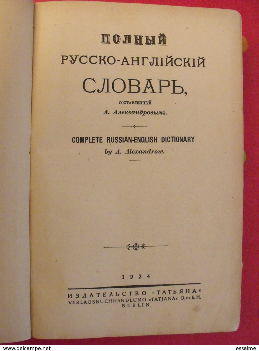 Complete Russian-English Dictionnary. Dictionnaire Russe-Anglais. Alexandrow. Berlin1924 - Langues Slaves