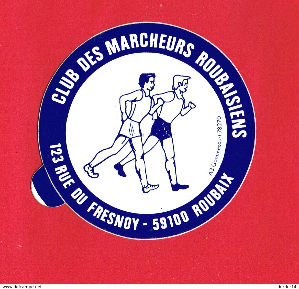 1 Autocollant CLUB DES MARCHEURS ROUBAISIENS 123 Rue Du Fresnoy ROUBAIX - Autocollants