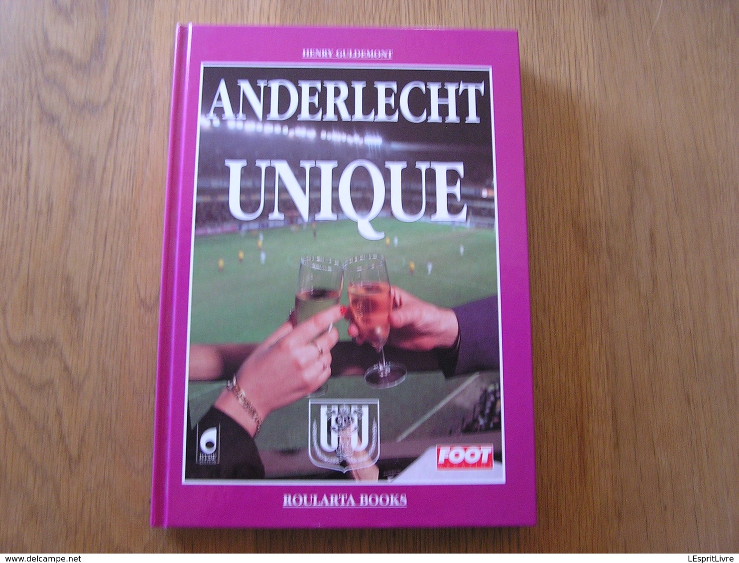 ANDERLECHT UNIQUE Football Belgique 1 ère Division Royal Sporting Club RSCA Van Himst Scifo Rensenbrink Degryse Foot - Sport