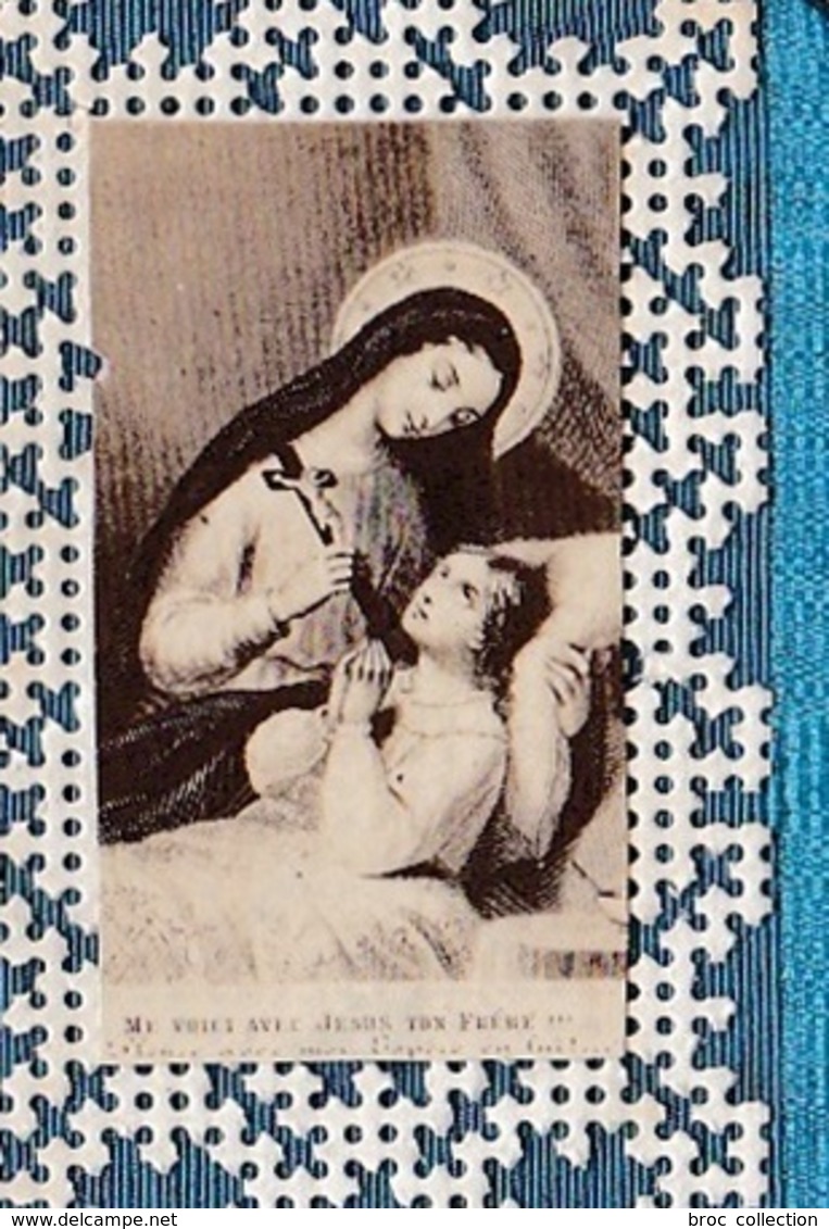 SIgnet Tissus, Canivet Collé, Sainte (Thérèse De Lisieux ?) Et Enfant Mourrant " Me Voici Avec Jésus Ton Frère " - Images Religieuses