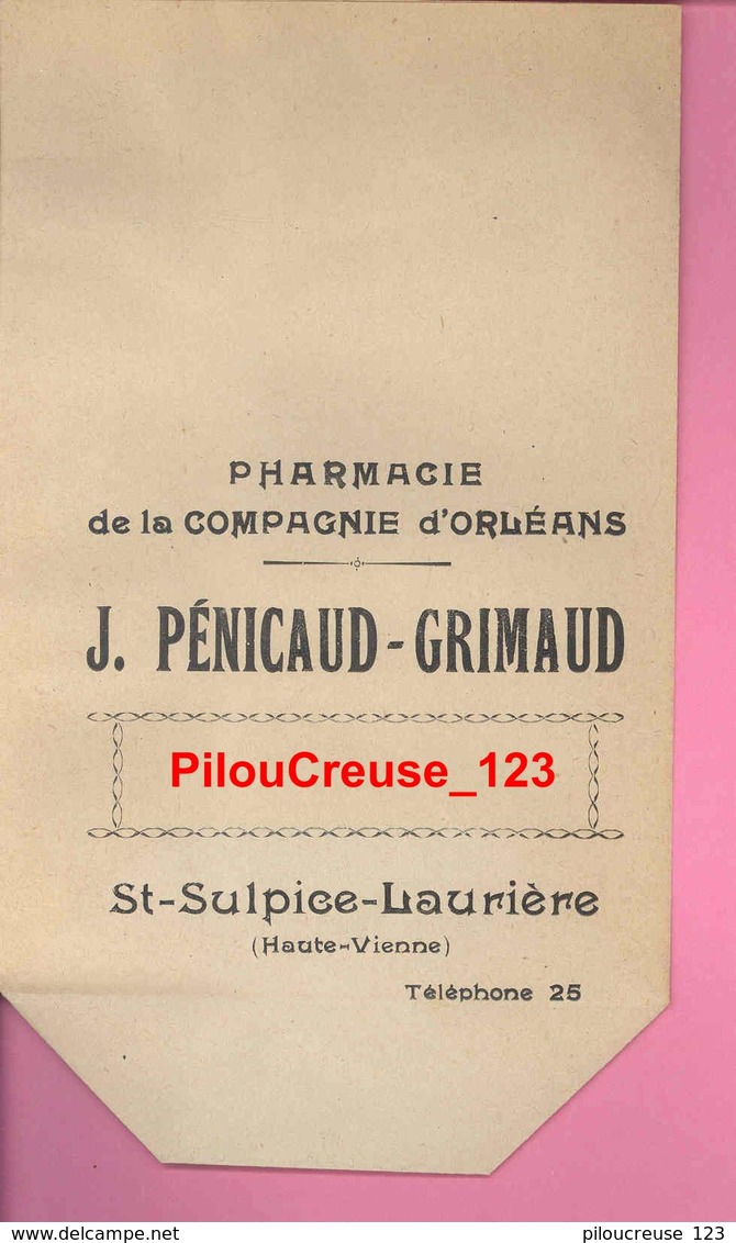 87 Haute Vienne - SAINTSULPICE LAURIERE - Pharmacie De La Cie D'Orléans J. PENICAUD GRIMAUD - Sachet Papier - TBE - Materiaal En Toebehoren