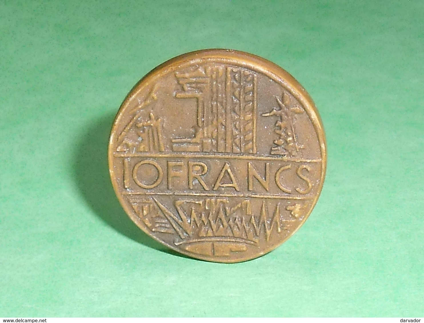 Fèves / Autres / Divers : Pièce De Monnaie , 10 Francs  T77 - Autres & Non Classés