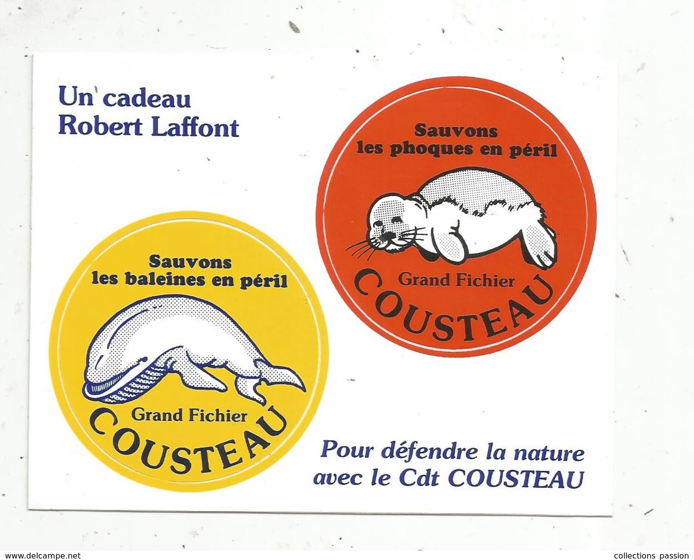 Autocollant , Pour Défendre La Nature Avec Le COMMANDANT COUSTEAU ,  Robert LAFFONT - Stickers