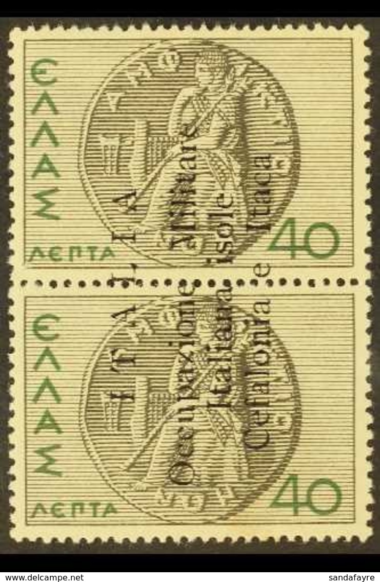 CEPHALONIA & ITHACA 1941 40 + 40L Black And Green Vertical Pair Ovpt Reading From Base To Top, Sass 14d, Very Fine NHM.  - Other & Unclassified