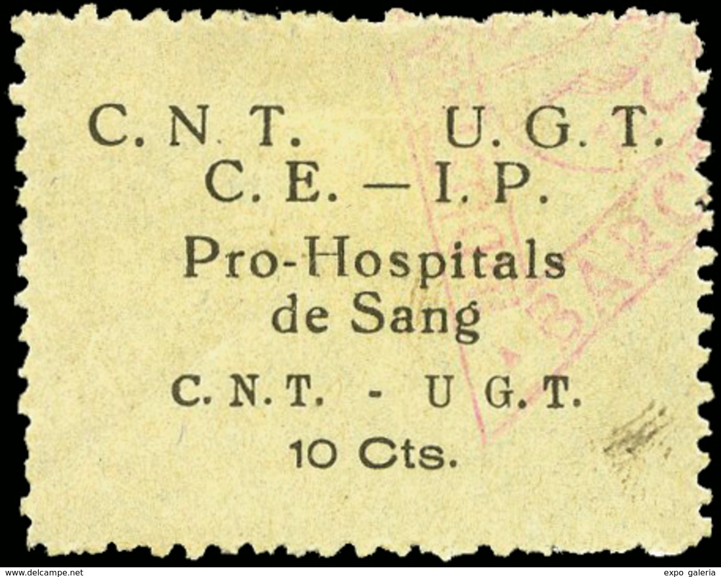 All. 0 1042 - C.N.T.- U.G.T. Pro Hospitales Sangre. 10 Cts. Raro - Spanish Civil War Labels