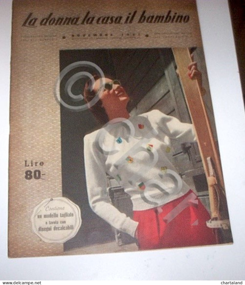 Rivista Moda - La Donna La Casa Il Bambino N. 11 - 1951 - Unclassified