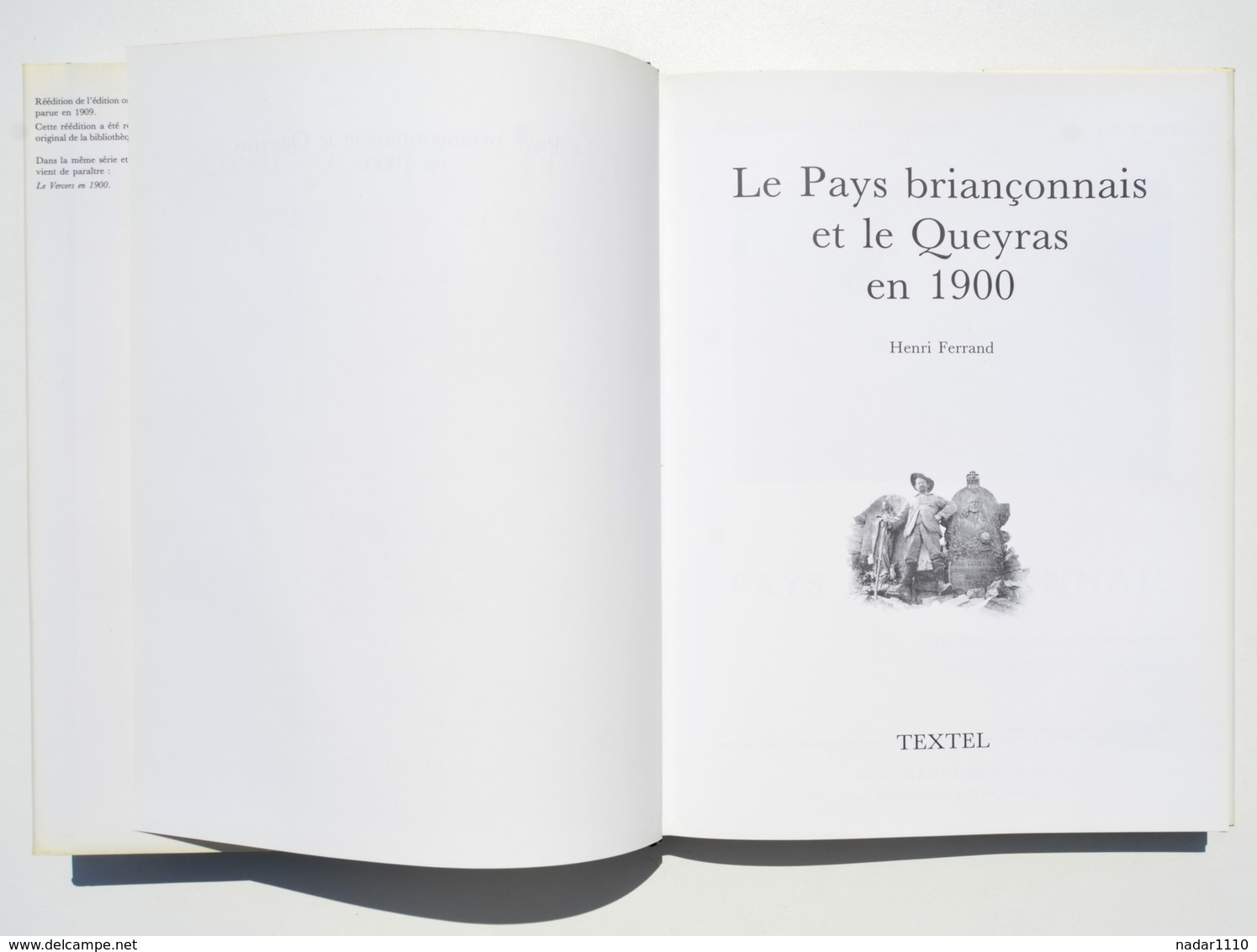 Le Pays Briançonnais Et Le Queyras En 1900 - Henri Ferrand / Briançon, Genèvre, Névache, Cervières Val Durance Mont Viso - Provence - Alpes-du-Sud