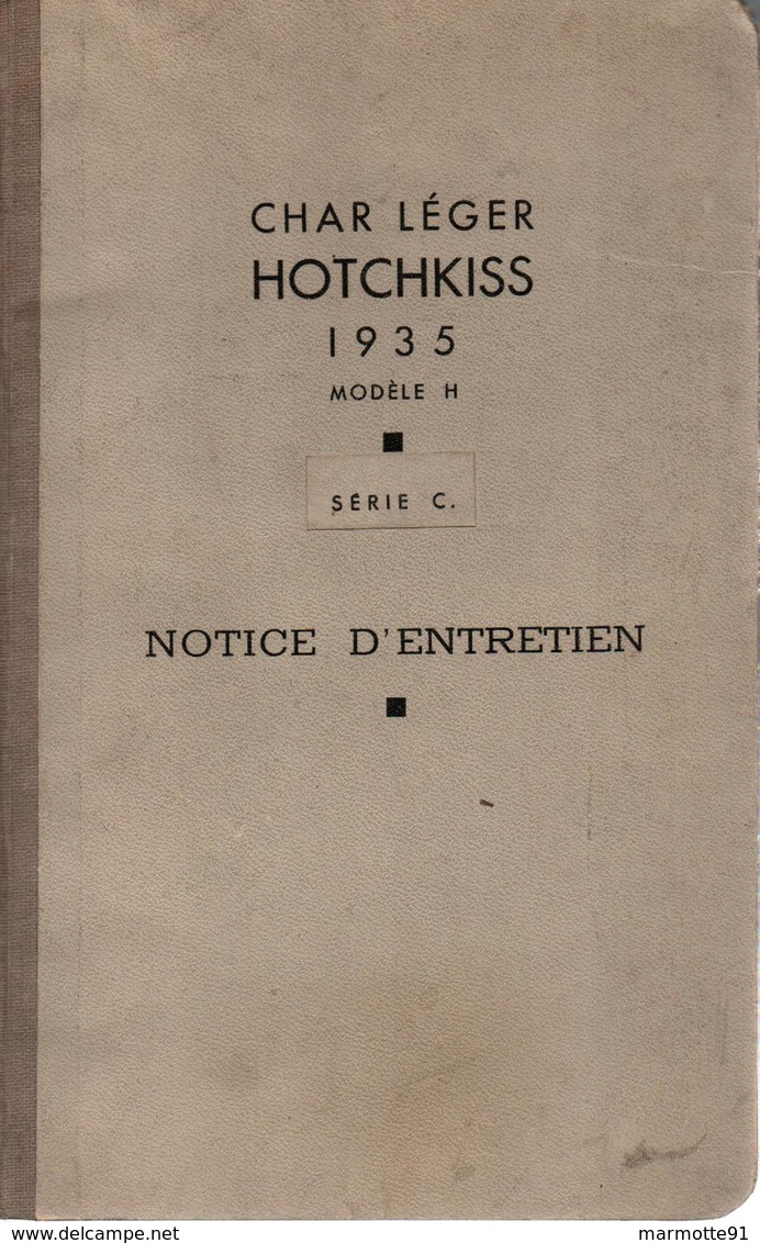 NOTICE ENTRETIEN CHAR LEGER HOTCHKISS 1935 MODELE H SERIE C - Véhicules
