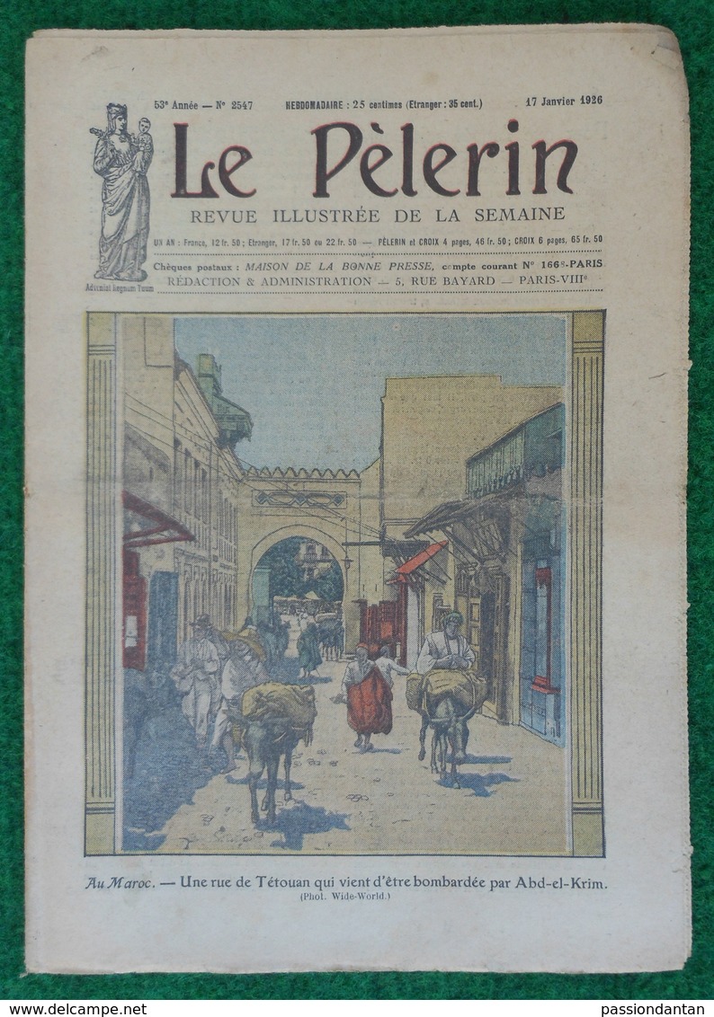 Revue Illustrée Le Pèlerin - N° 2547 - 17 Janvier 1926 - Une Rue De Tétouan Qui Vient D'être Bombardée - Autres & Non Classés