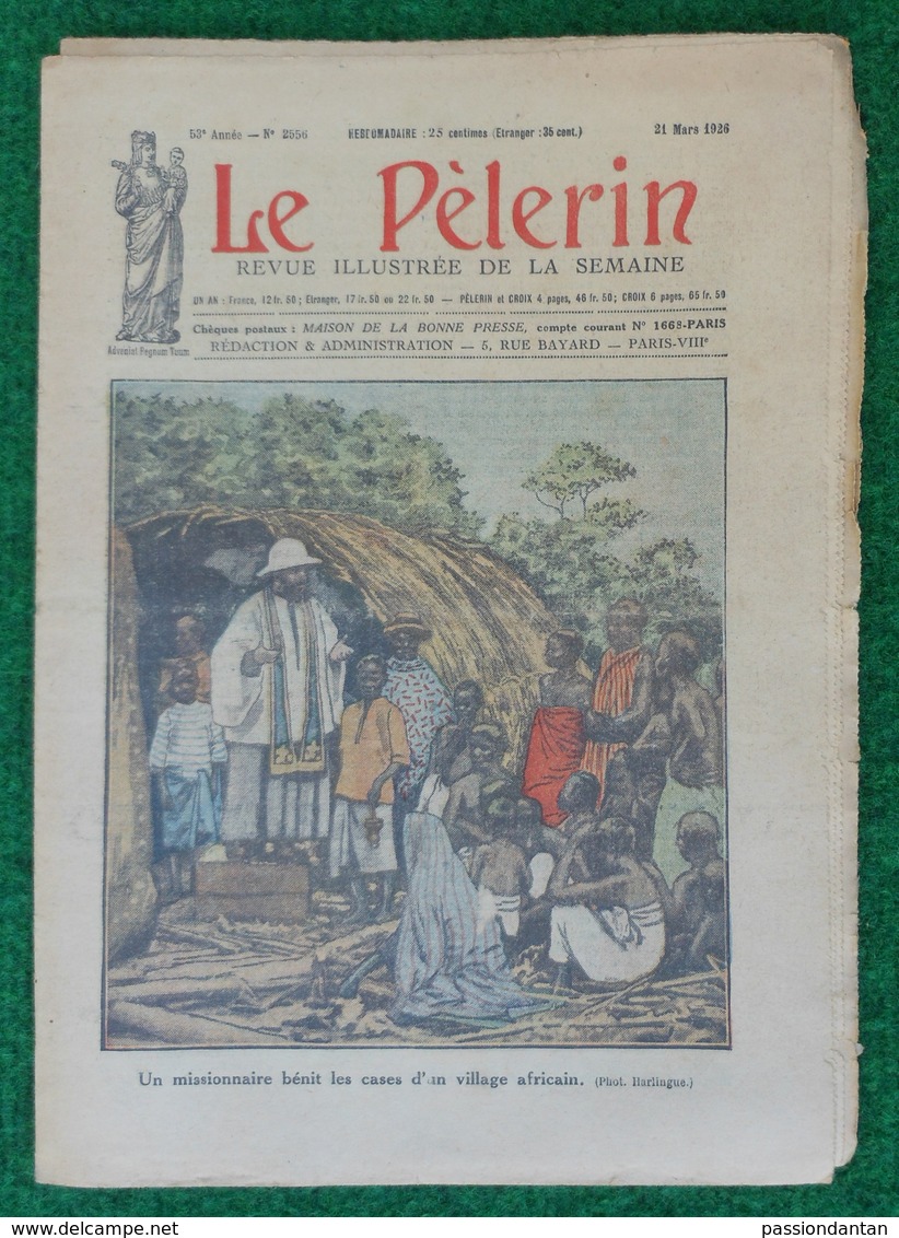 Revue Illustrée Le Pèlerin - N° 2556 - 21 Mars 1926 - Un Missionnaire Bénit Les Cases D'un Village Africain - Autres & Non Classés