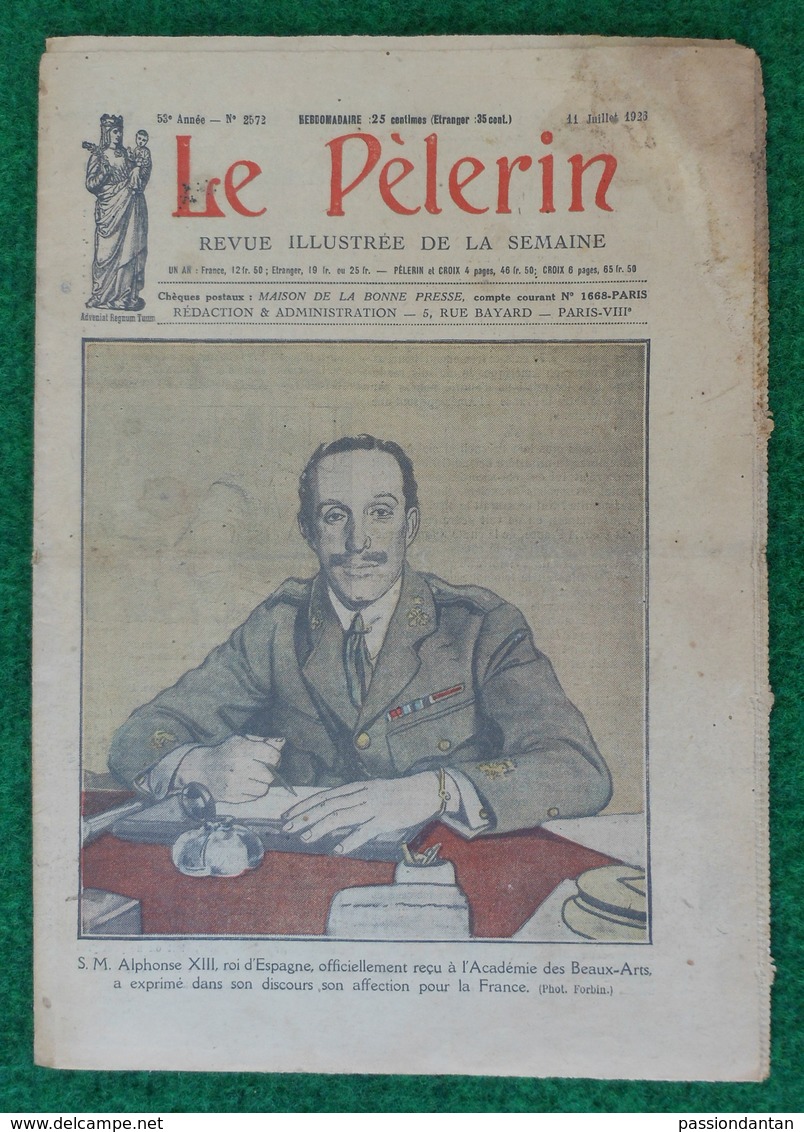 Revue Illustrée Le Pèlerin - N° 2572 - 11 Juillet 1926 - Alphonse XIII, Roi D'Espagne, Reçu à L'Académie Des Beaux Arts - Andere & Zonder Classificatie