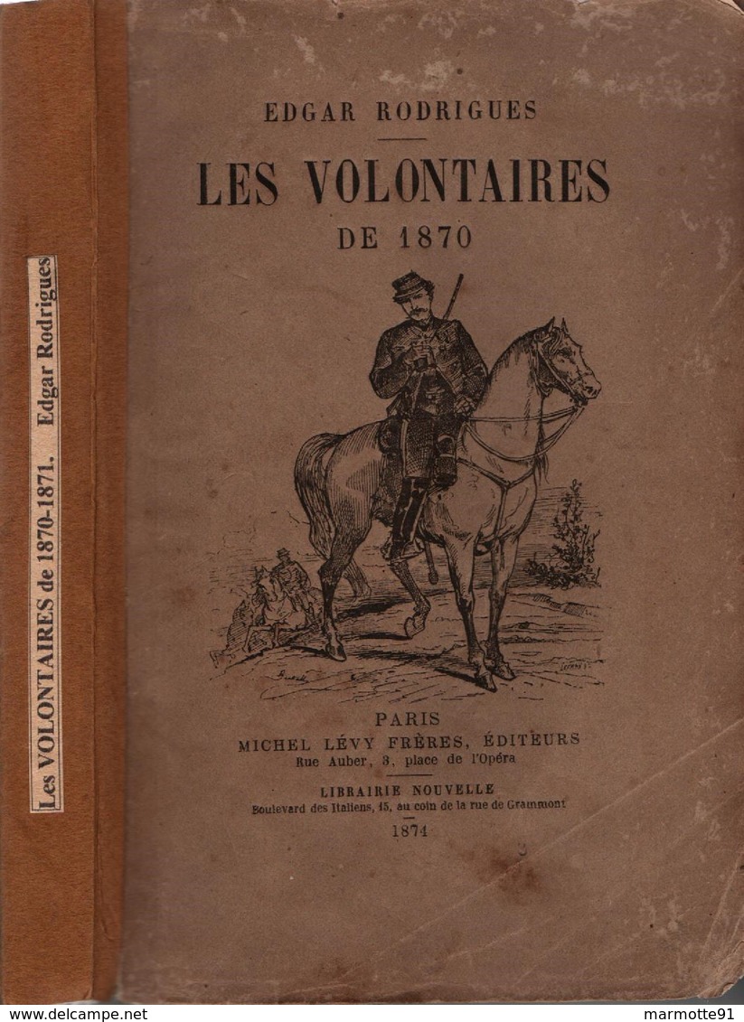 LES VOLONTAIRES DE 1870  ECLAIREURS DE FRANCHETTI - Français