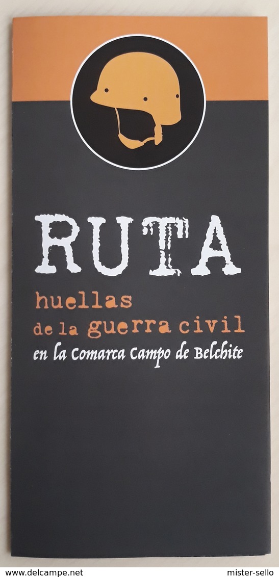 FOLLETO RUTA HUELLAS DE LA GUERRA CIVIL ESPAÑOLA EN LA COMARCA CAMPO DE BELCHITE. - Otros & Sin Clasificación