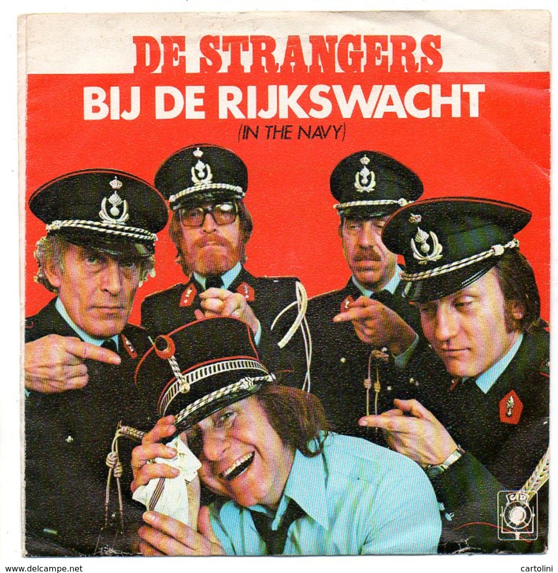 De Strangers Bij De Rijkswacht En Melksjoekkelat Mè Neutjes   Single 45 Toeren Zangers Singers Chanteurs - Otros - Canción Neerlandesa