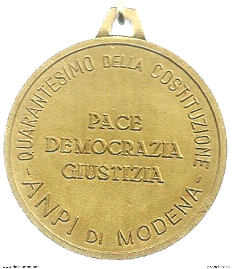 Modena, 1988, ANPI, Quarantesimo Della Costituzione, Autore Gino Covili, Mist. Dorata Gr. 20, Cm. 4. - Altri & Non Classificati