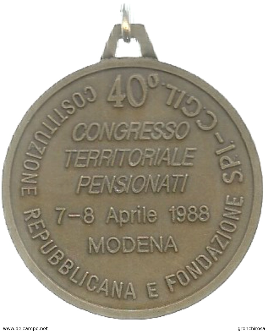 Modena 1988 Quarantesimo Costituzione Repubblicana E Fondazione SPI CGIL, Autore Covili, Ae. Dorato Gr. 20, Cm. 3,9. - Altri & Non Classificati