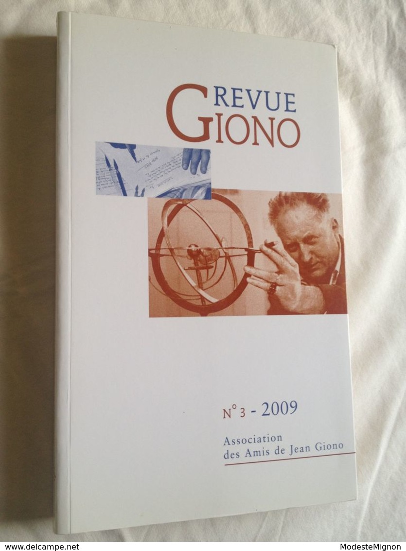 Revue Giono N°3 De 2009. Association Des Amis De Jean Giono - Provence - Alpes-du-Sud