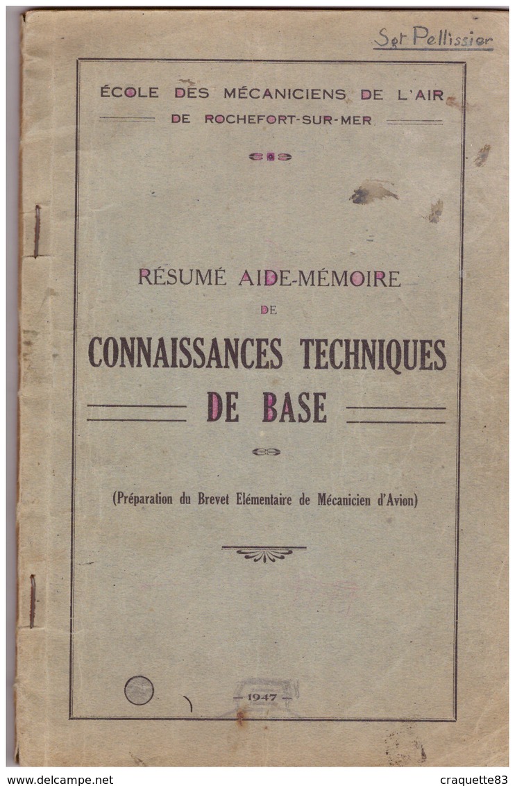 CONNAISSANCES TECHNIQUES DE BASE -ECOLE DES MECANICIENS DE L'AIR DE ROCHEFORT SUR MER-RESUME AIDE-MEMOIRE- Préparation D - Altri & Non Classificati