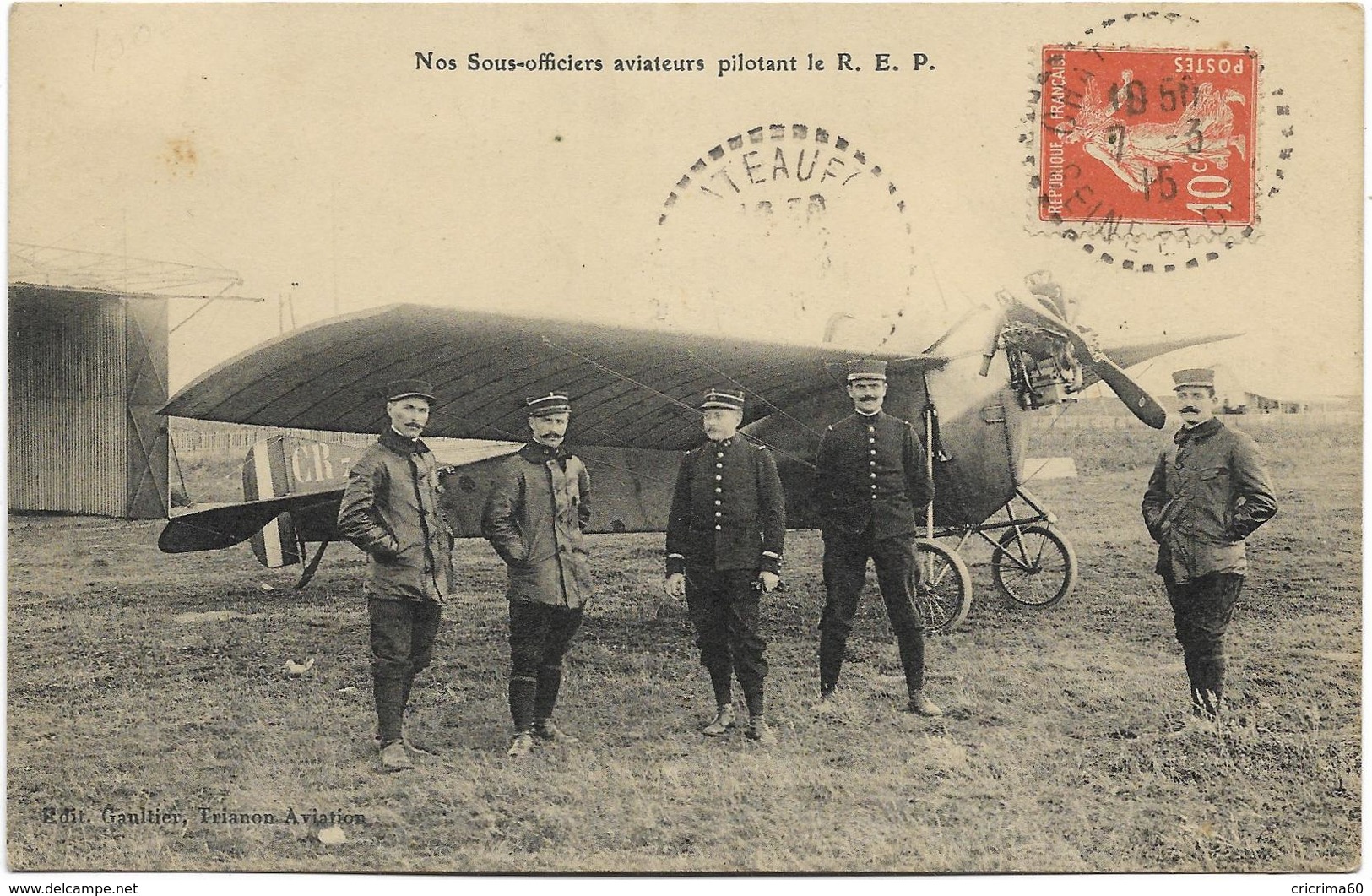 Nos Sous-officiers Aviateurs Pilotant Le R. E. P. - Beau Plan, CPA Peu Courante Ayant Circulé En 1915. - Aviateurs