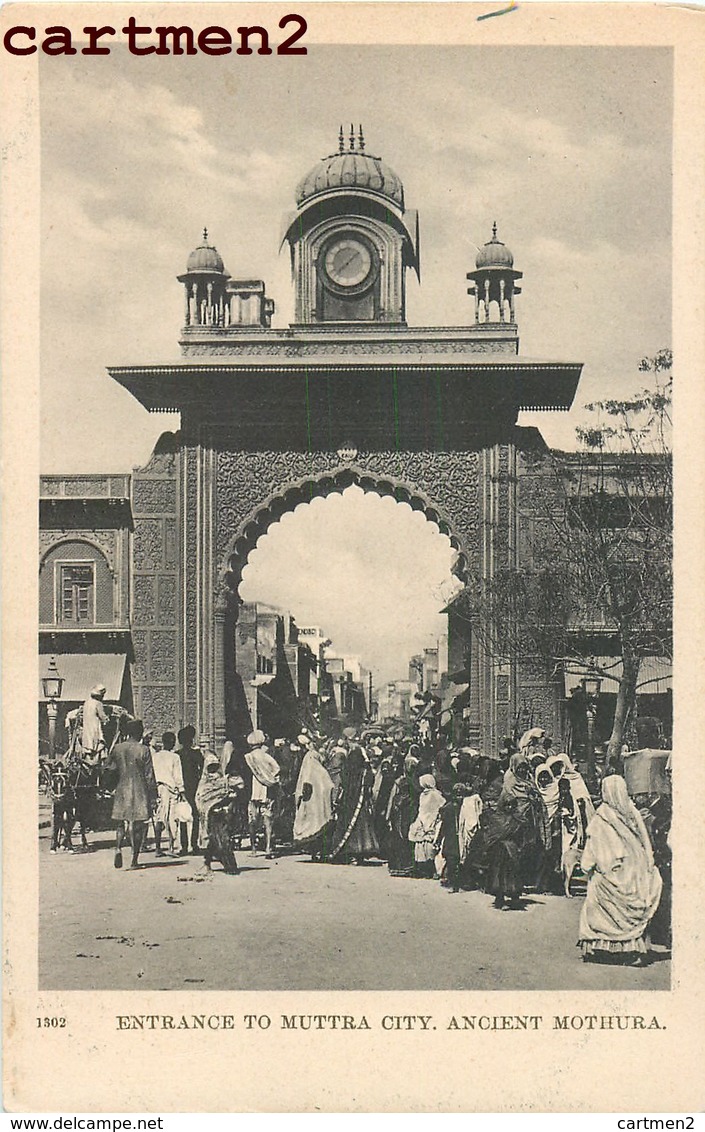 INDE INDIA ENTRANCE TO MUTTRA CITY ANCIENT MOTHURA - India