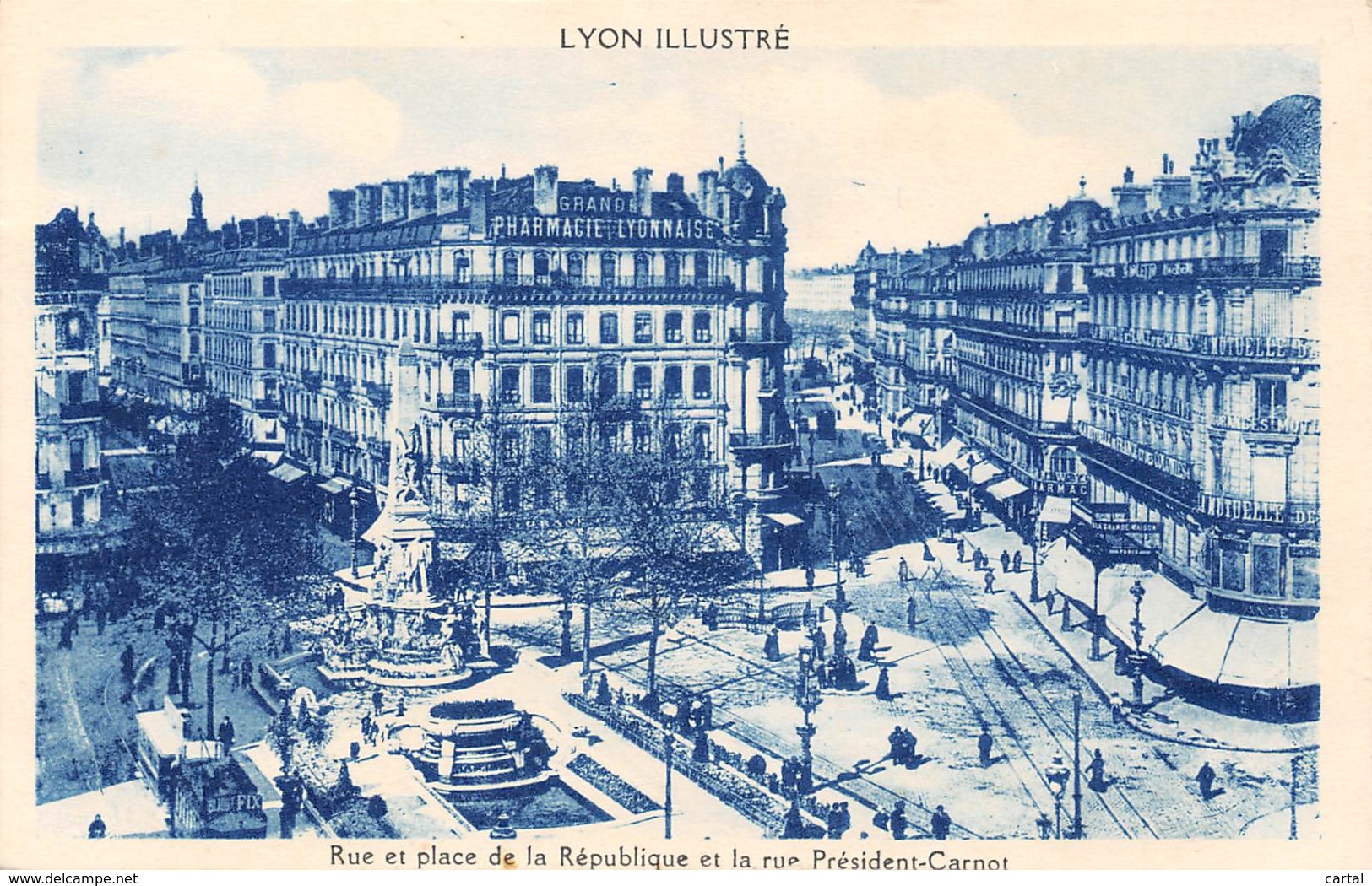 69 - LYON Illustré - Rue Et Place De La République Et La Rue Président-Carnot - Autres & Non Classés