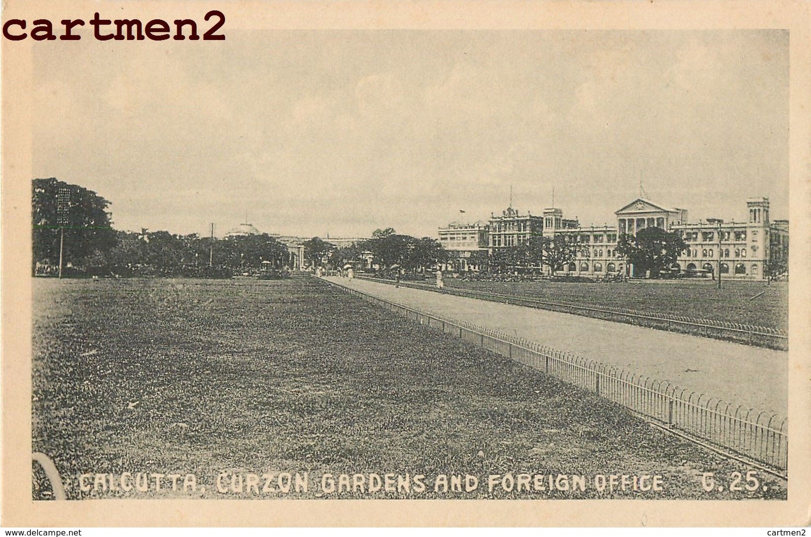 INDE INDIA CALCUTTA  CURZON GARDENS AND FOREING OFFICE - India