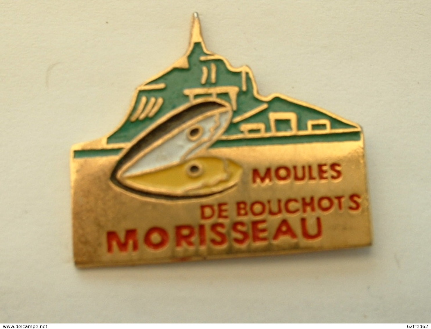 Pin's MOULES DE BOUCHOTS MORISSEAU - MONT ST MICHEL - COQUILLAGE - Animaux