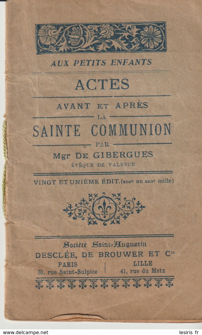 ACTES AVANT ET APRES LA SAINTE COMMUNION - Mgr DE GIBERGUES - 21° EDITION - - Documentos Históricos