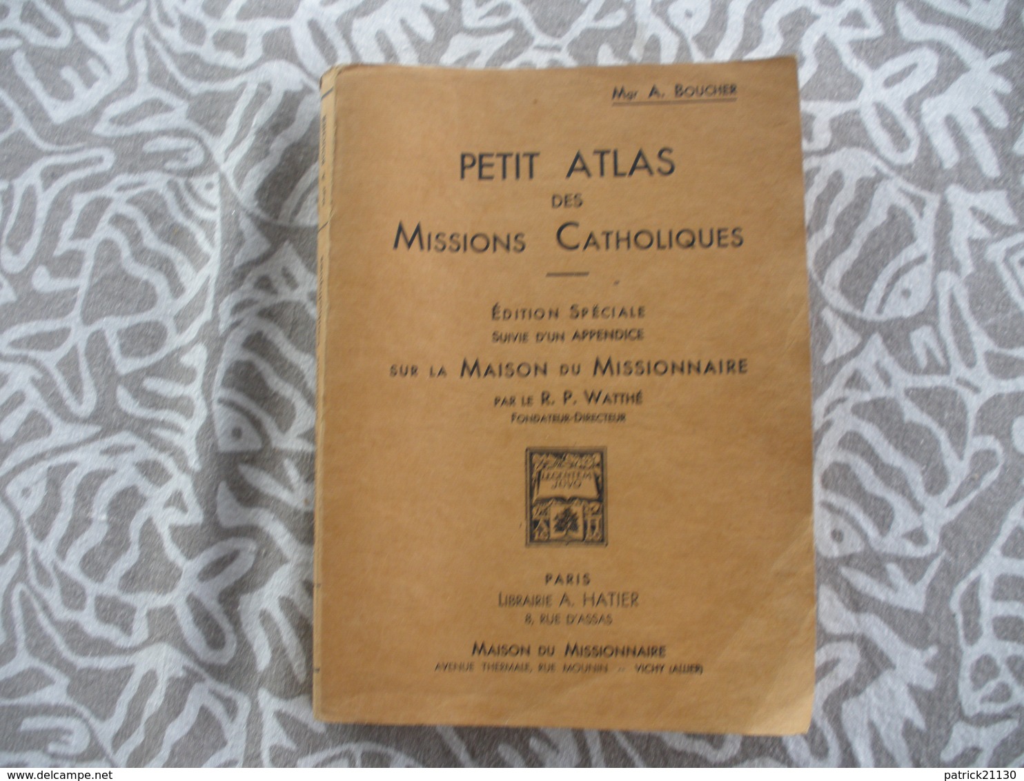 1933 ATLAS DES MISSIONS CATHOLIQUES MGR BOUCHER BELLES ILLUSTRATIONS - Religion & Esotericism