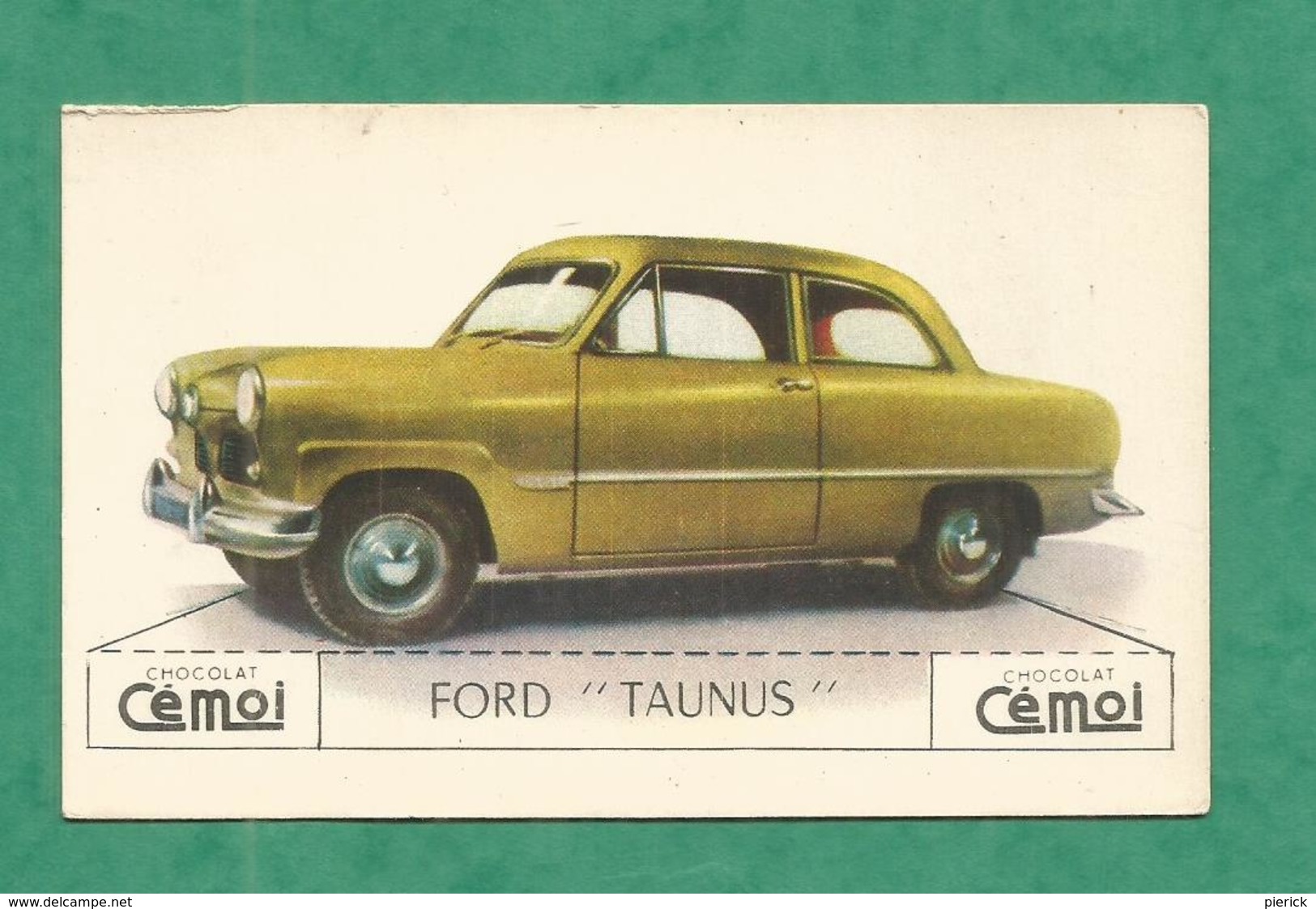 IMAGE CHOCOLAT CEMOI AUTO VOITURE VINTAGE WAGEN OLD CAR CARD  FORD TAUNUS - Autres & Non Classés