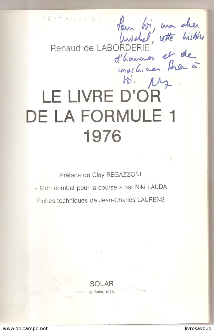 Le Livre D'Or De La Formule 1 1976 Niki Lauda Mon Combat Pour La Course Dédicace De Niki Lauda - Automobile - F1