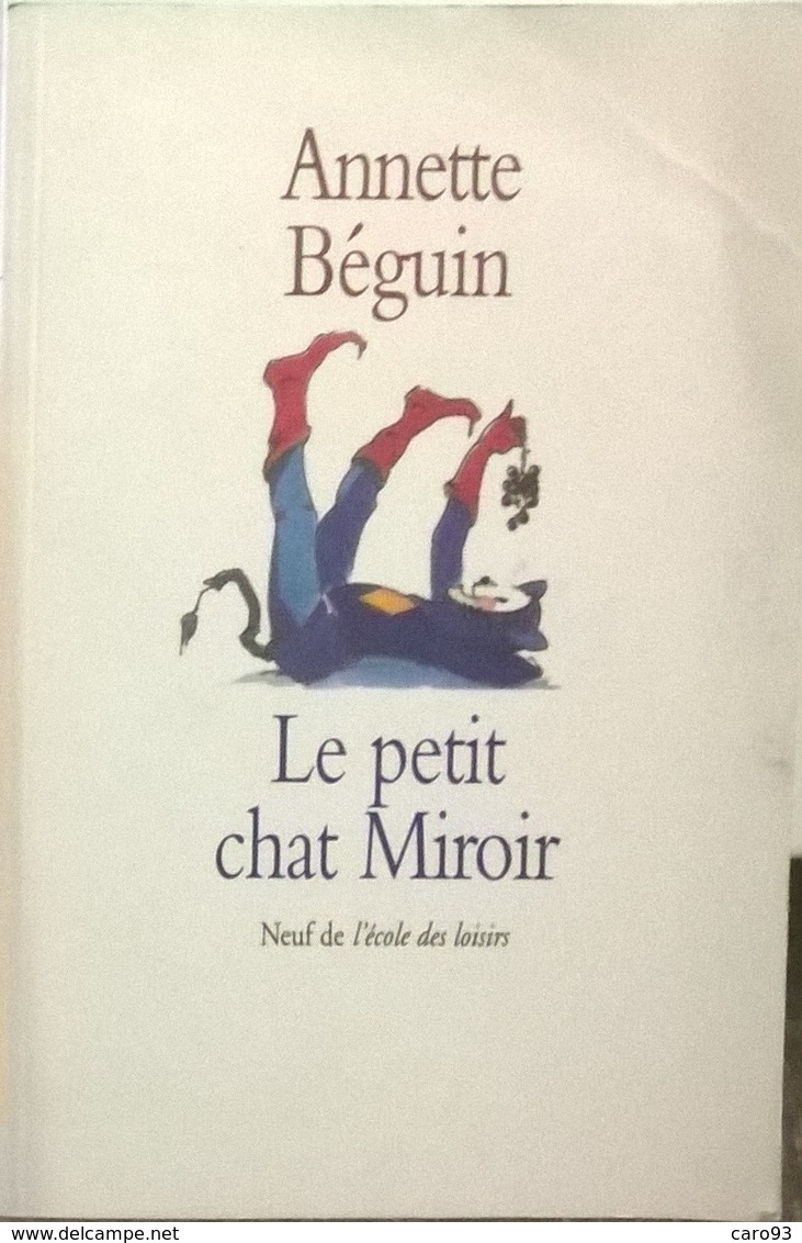 Le Petit Chat Miroir (Annette Beguin) - Autres & Non Classés