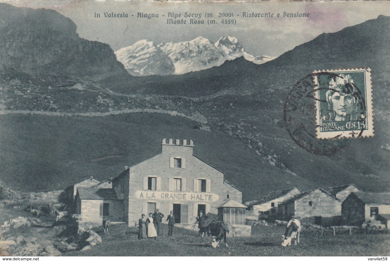 ALAGNA-VERCELLI-RISTORANTE E PENSIONE=A LA GRANDE HALTE=-CARTOLINA VIAGGIATA IL 12-11-1930 - Vercelli