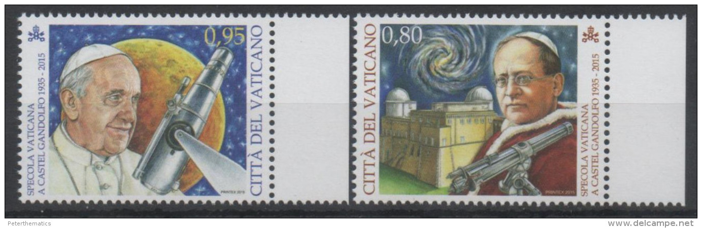 VATICAN ,2015,MNH, 80TH ANNIVERSARY OF THE VATICAN OBSERVATORY IN  CASTEL GANDOLFO, TELESCOPES, POPES,2v - Astrology