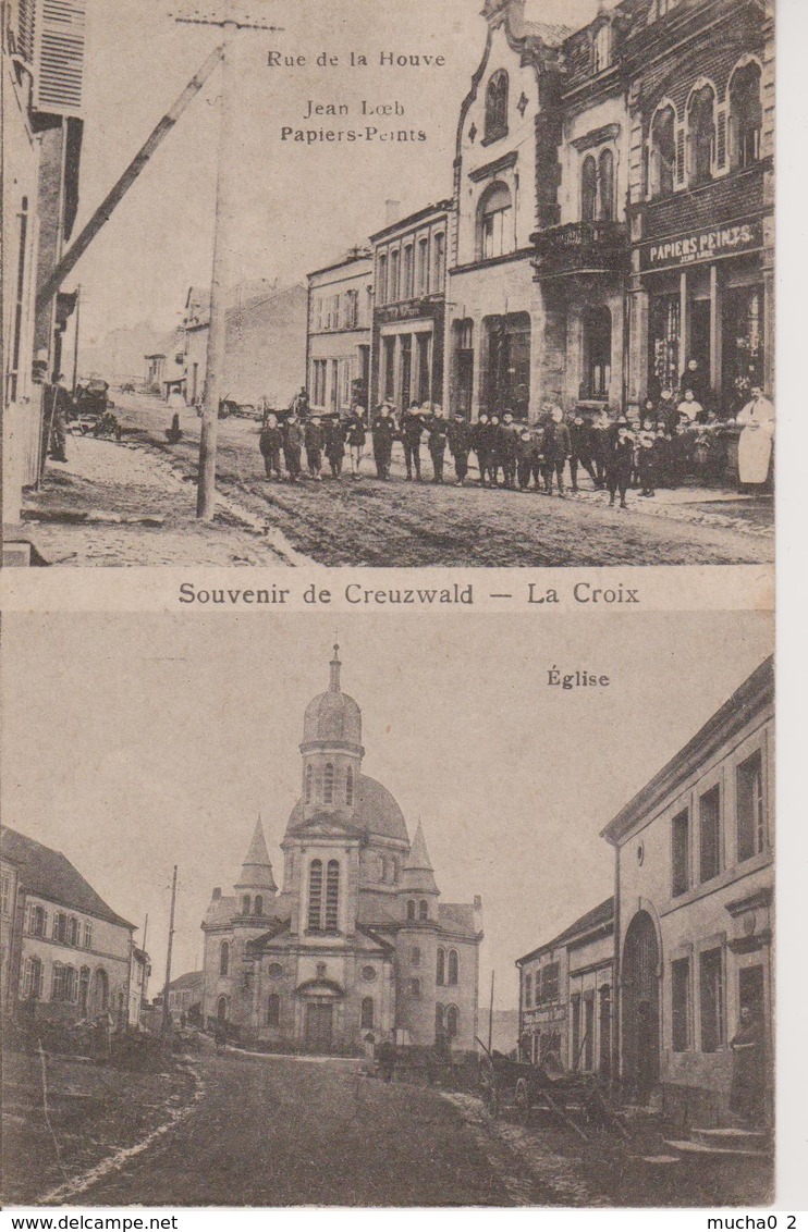 57 - CREUTZWALD LA CROIX - 2 VUES - RUE DE LA HOUVE - MAGASIN JEAN LOEB - Creutzwald