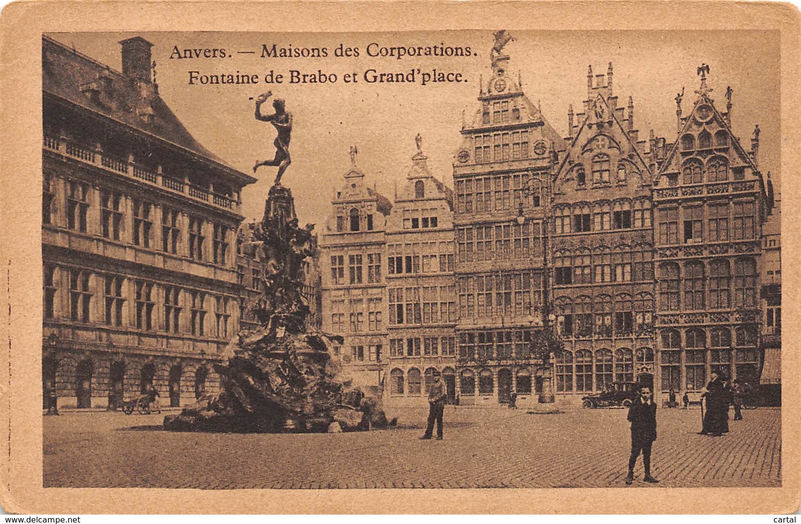 ANVERS - Maisons Des Corporations - Fontaine De Brabo Et Grand'place - Antwerpen