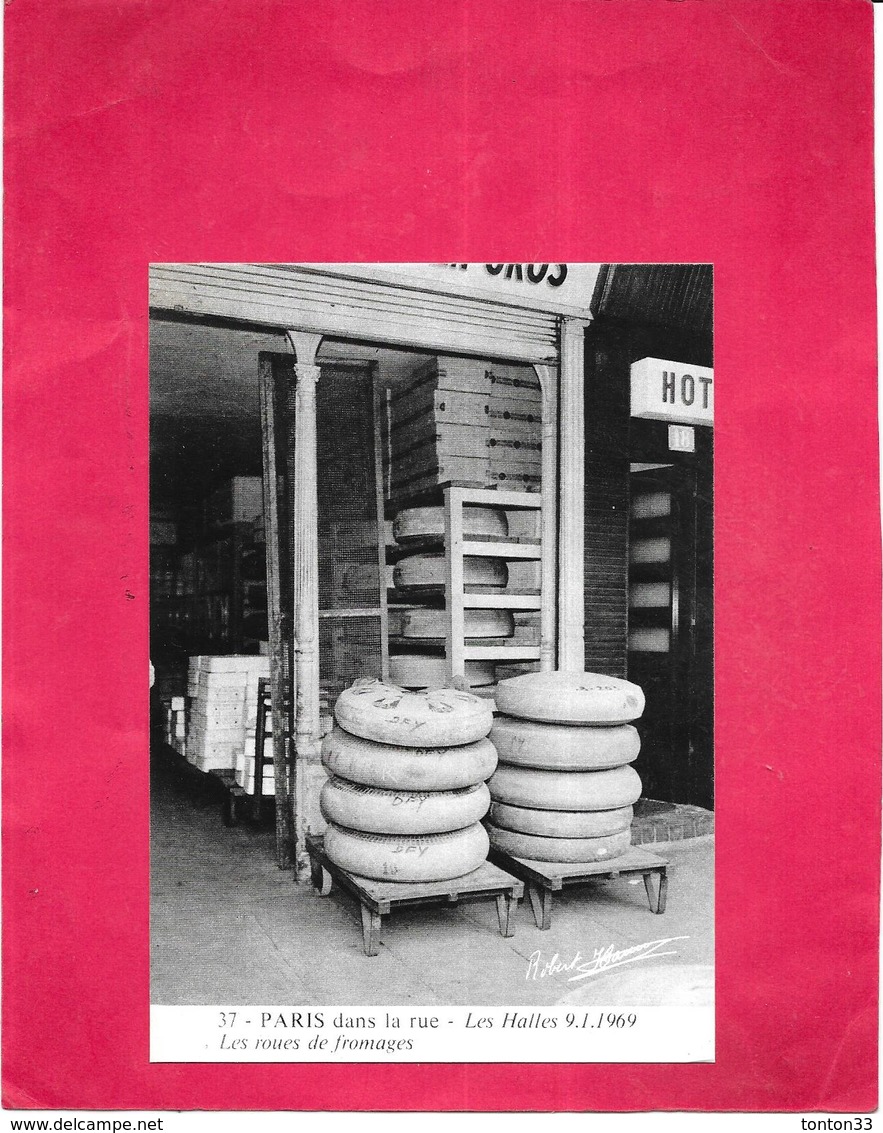 DEPT 75 -  PARIS Dans La Rue - LES HALLES Le 09/01/1969  - Les Roues De Fromages - ARD - - Petits Métiers à Paris