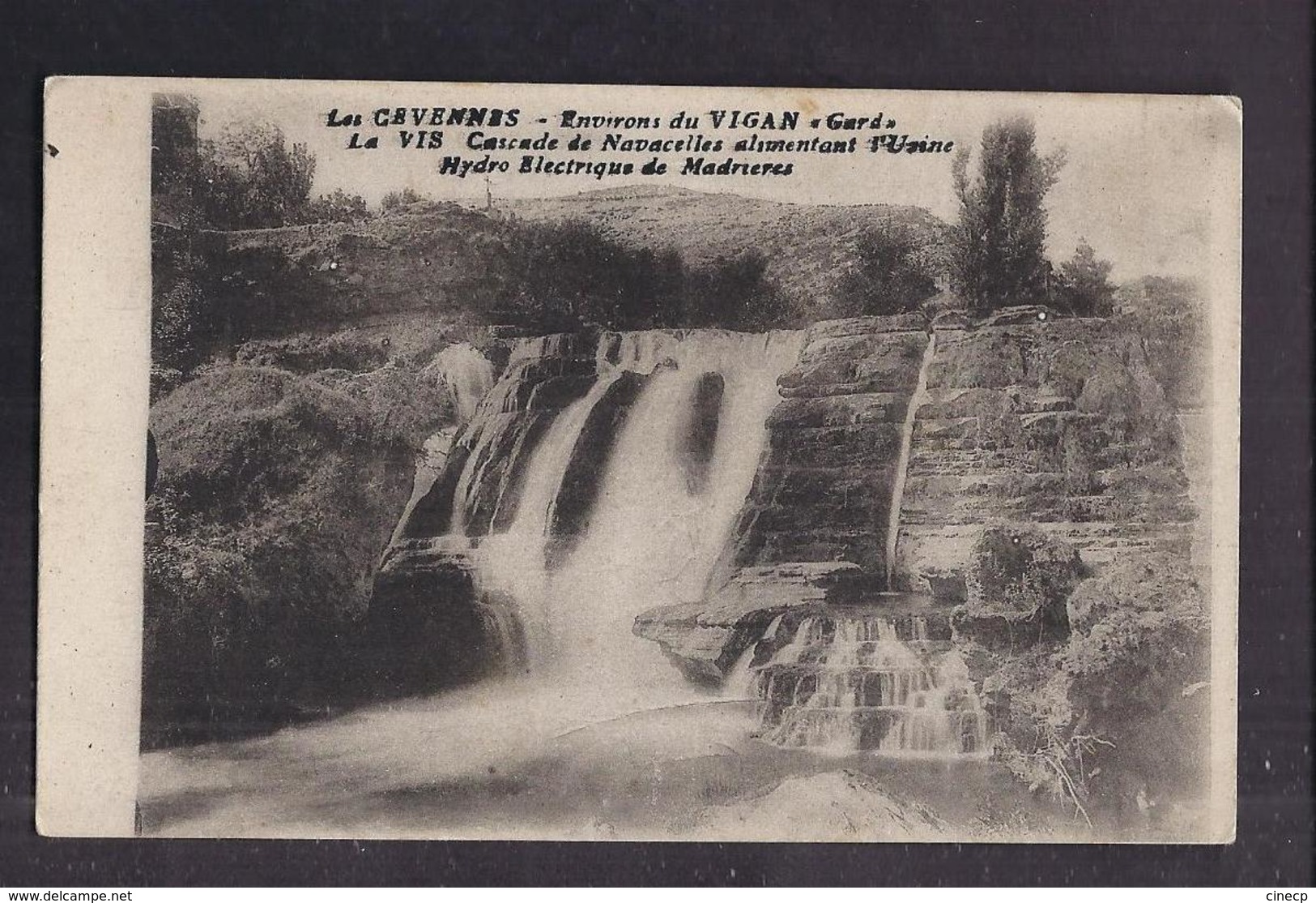 CPA 30 - Les CEVENNES - Environs Du VIGAN - La VIS Cascade NAVACELLES Alimenrtant L'Usine Hydro Electrique De Madrières - Autres & Non Classés