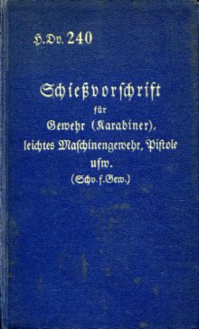 Schießvorschrift Für Gewehr (Karabiner), Leichtes Maschinengewehr Und Pistole Und Bestimmungen Für Das Werfen - Alte Bücher