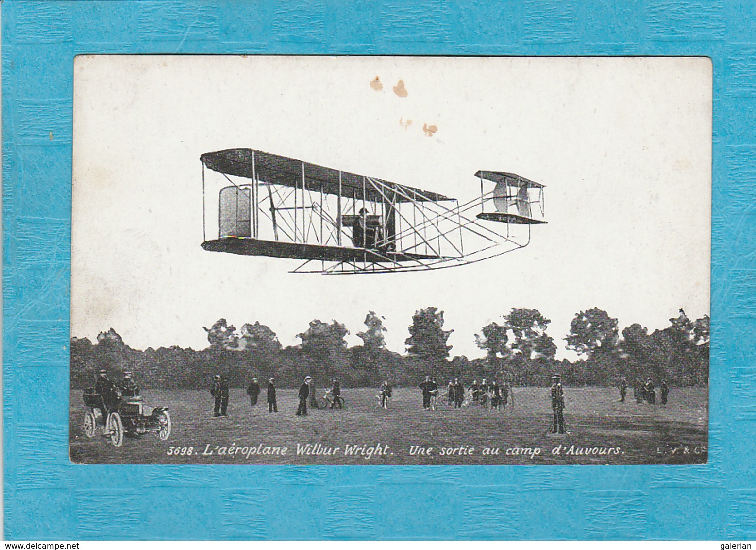 L'Aéroplane Wilbur Wright. Une Sortie Au Camp D'Auvours. - Flieger