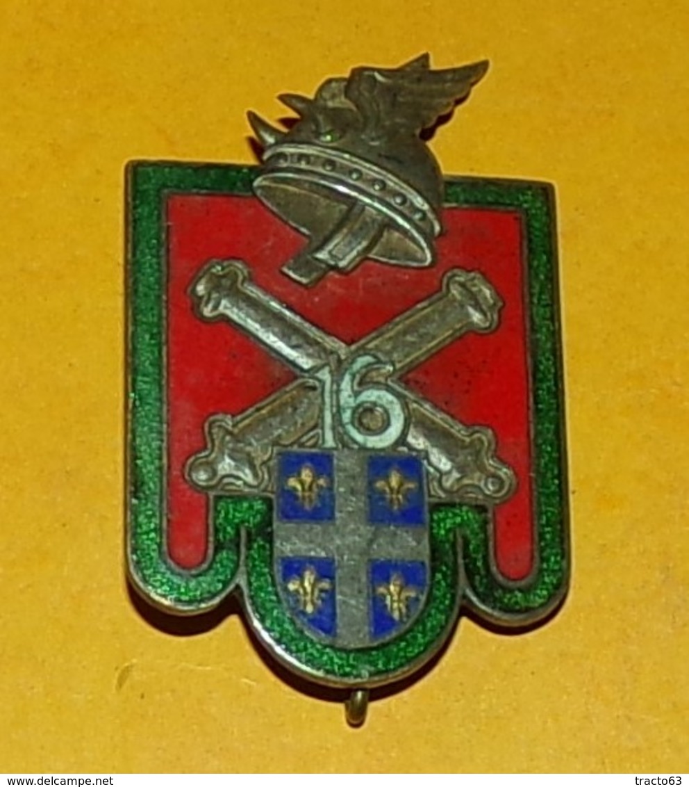 16° Régiment D’Artillerie, émail, Vert Foncé, Anneaux, Marquage Central, FABRICANT DRAGO PARIS,HOMOLOGATION 622, ETAT VO - Armée De Terre