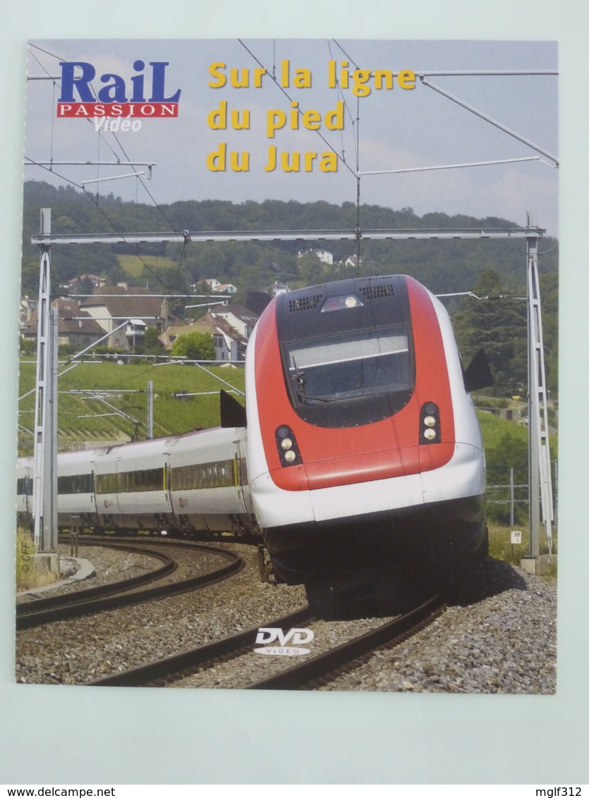 TRAINS SUISSE : DVD - Sur La Ligne Du Pied Du JURA - ZURICH GENEVE - Détails Sur Le 2ème Scan. - Documentari