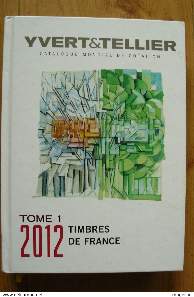 Catalogue Yvert & Tellier 2012 Tome 1 - Timbres De France - France