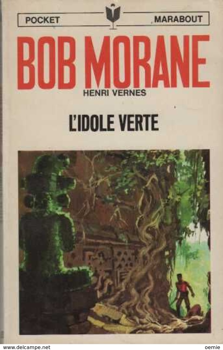 L IDOLE VERTE  °°°° BOB MORANE N° 1057 - Bob Morane