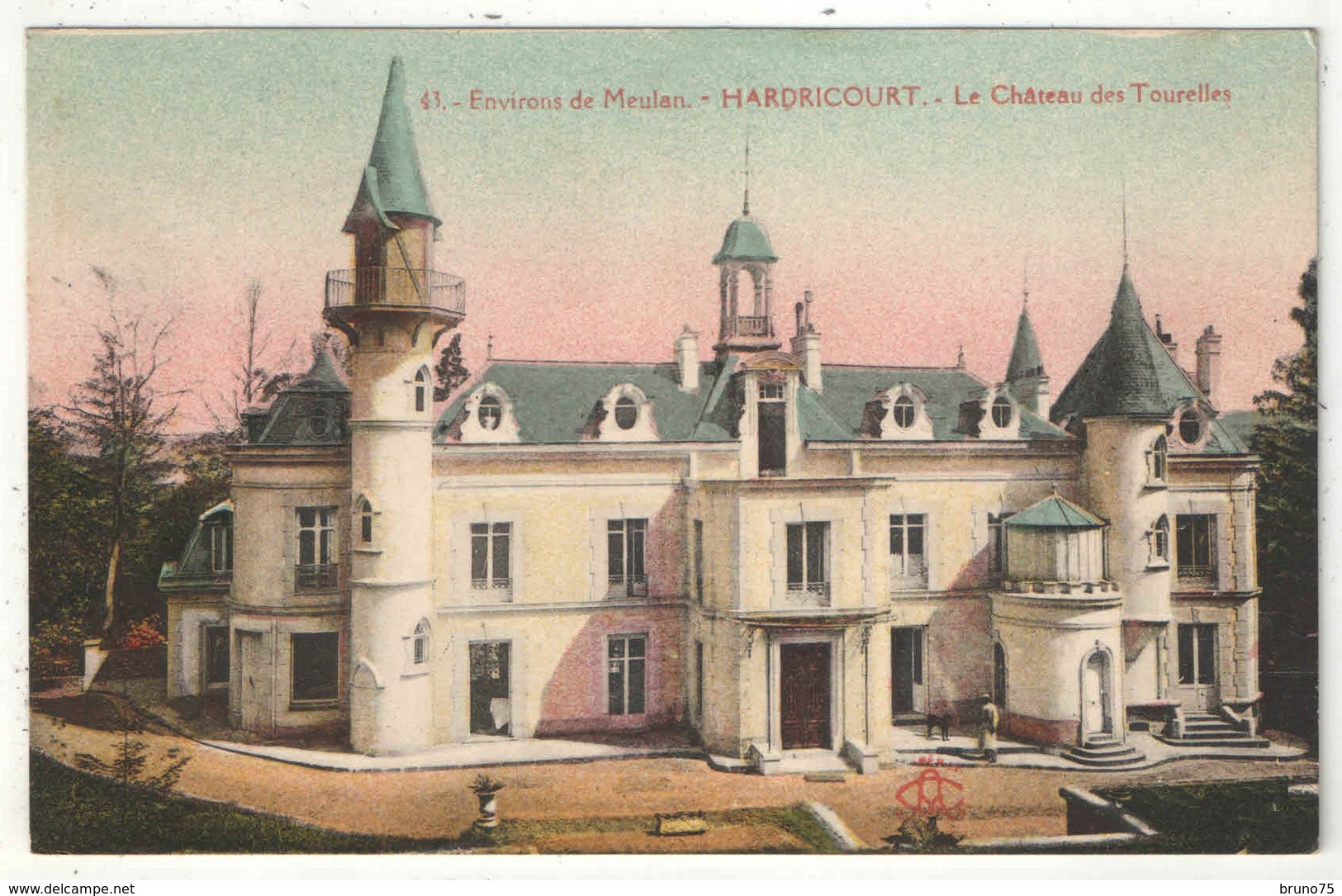 78 - Environs De Meulan - HARDRICOURT - Le Château Des Tourelles - AC 43 - Hardricourt